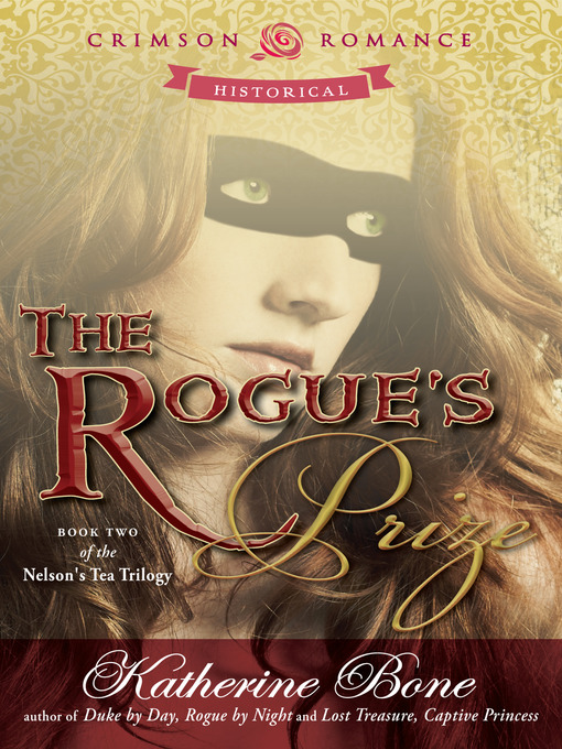 Title details for The Rogue's Prize by Katherine  Bone - Available